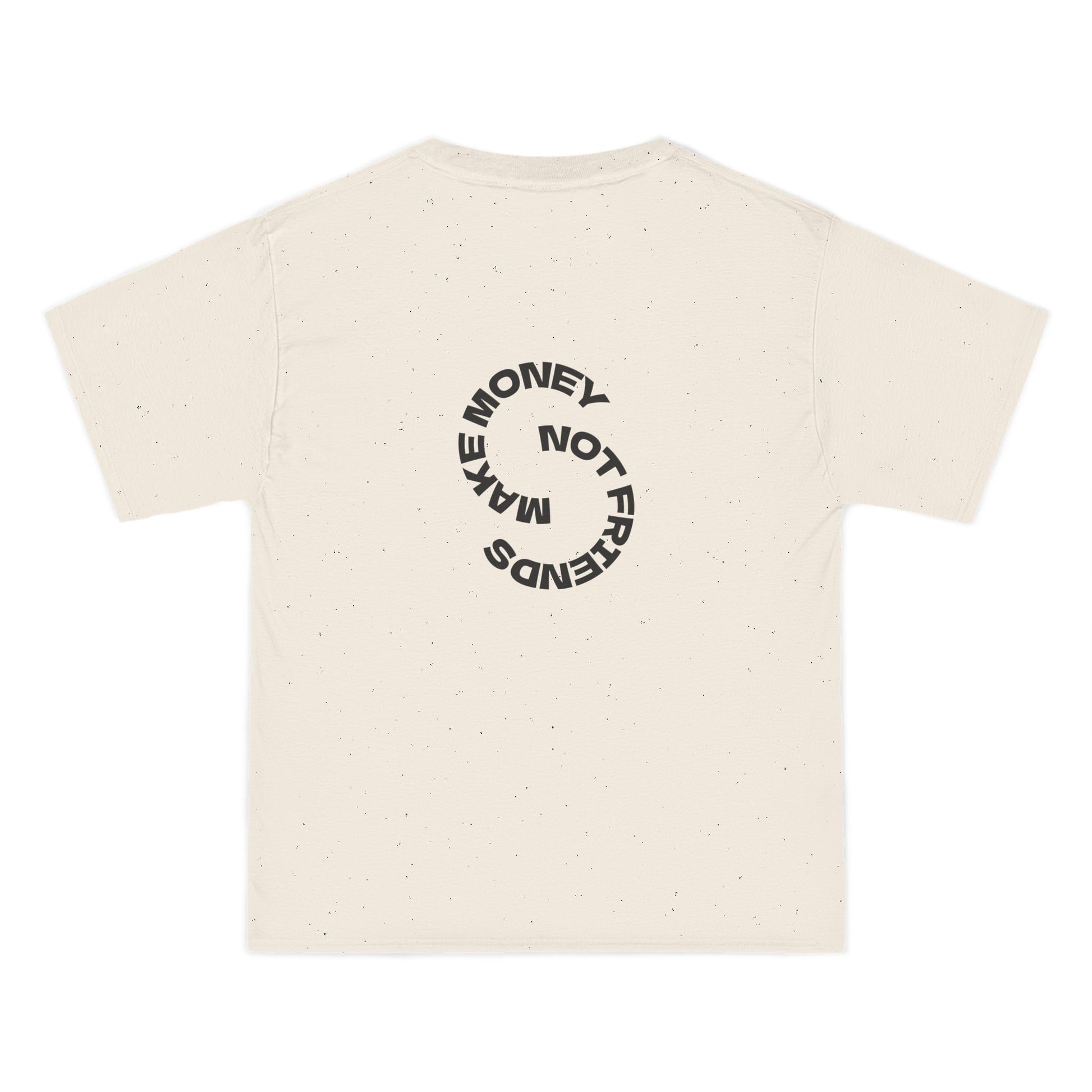 "Make money not friends" tee
