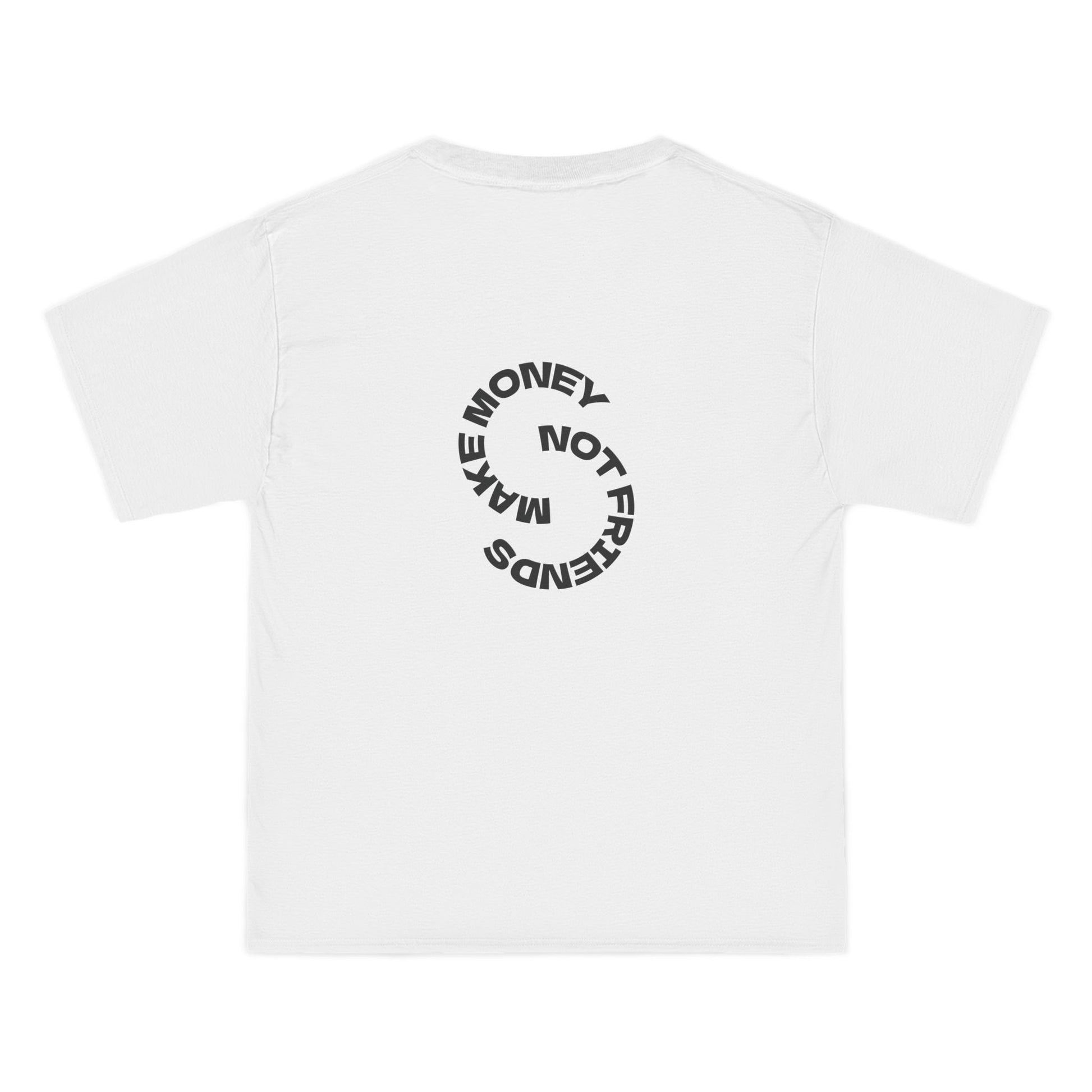 "Make money not friends" tee