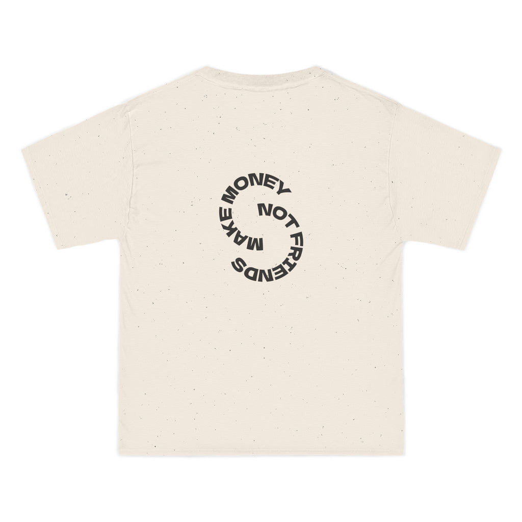 "Make money not friends" tee